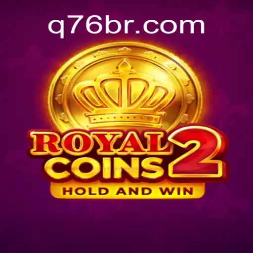 Discover the Thrills of RoyalCoins2: A Comprehensive Guide